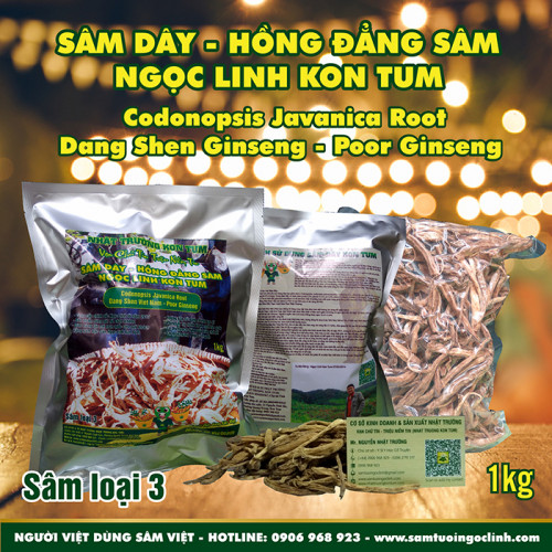 Sâm Dây (Hồng Đẳng Sâm) Kon Tum Ngọc Linh Nhật Trường loại 3 - Túi 1 kg